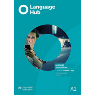 Language Hub Beginner A1 - Student's Book with Student’s App 